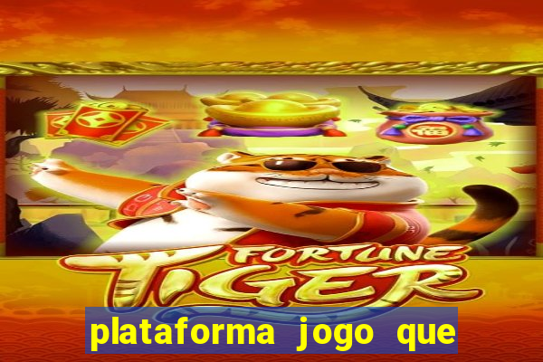 plataforma jogo que paga no cadastro